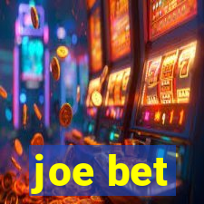 joe bet